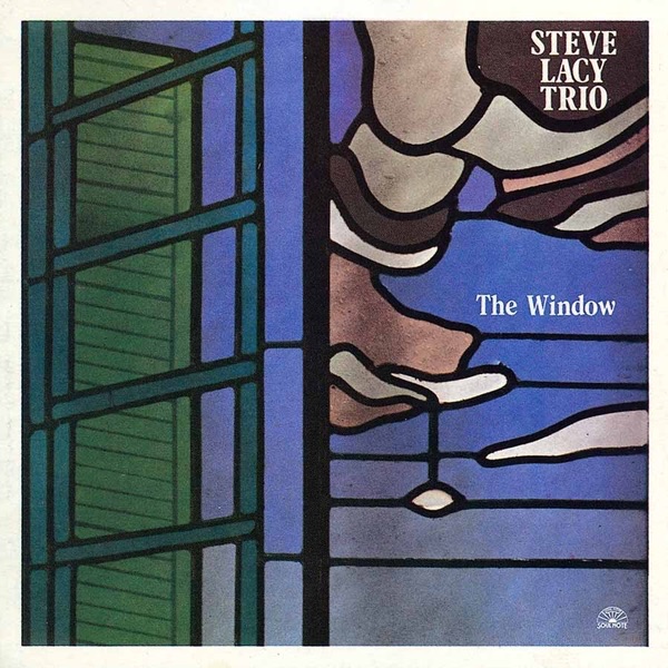 Steve Lacy - The Window